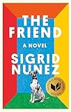 The Friend: A Novel