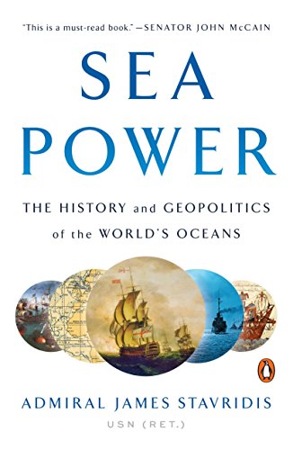 Book Cover Sea Power: The History and Geopolitics of the World's Oceans