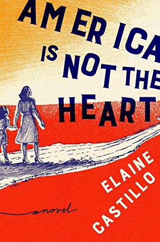Book Cover America Is Not the Heart: A Novel
