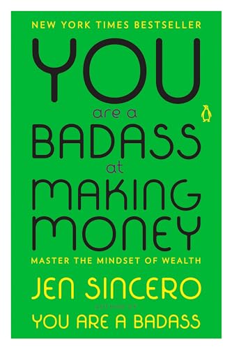 Book Cover You Are a Badass at Making Money: Master the Mindset of Wealth