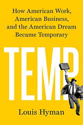 Book Cover Temp: How American Work, American Business, and the American Dream Became Temporary