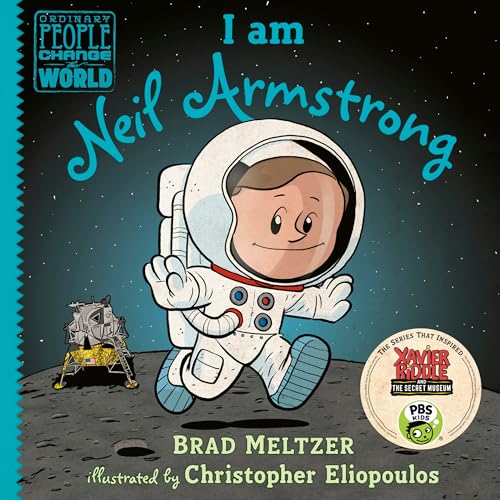 Book Cover I am Neil Armstrong (Ordinary People Change the World)