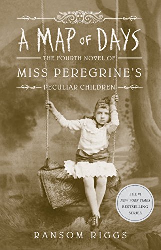 Book Cover A Map of Days (Miss Peregrine's Peculiar Children)