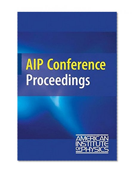 Bayesian Inference and Maximum Entropy Methods in Science and Engineering: Proceedings of the 28th International Workshop (AIP Conference Proceedings / Mathematical and Statistical Physics)