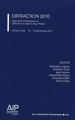 Diffraction 2010: International Workshop on Diffraction in High Energy Physics (AIP Conference Proceedings / High Energy Physics)