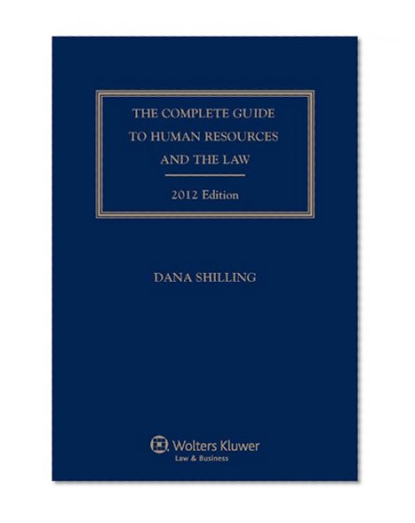 Complete Guide To Human Resources & the Law, 2012 Edition with CD (Complete Guide to Human Resources and the Law)