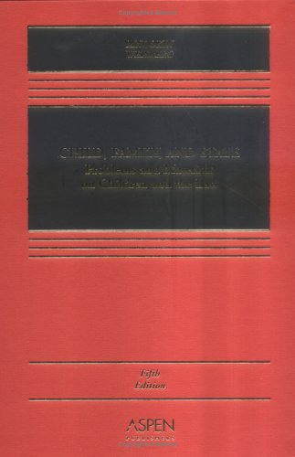 Child, Family, and State: Problems and Materials on Children and the Law, Fifth Edition (Casebook)