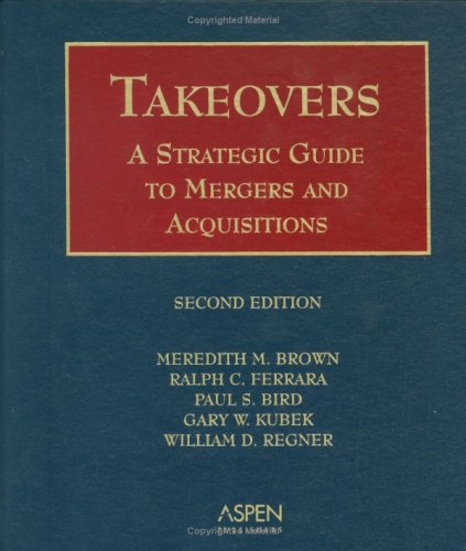 Takeovers: Strategic Guide to Mergers and Acquisitions