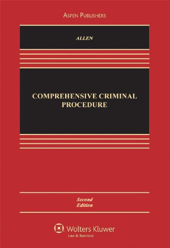 Comprehensive Criminal Procedure, Second Edition (Casebook)