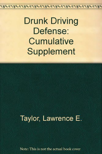 Drunk Driving Defense: Cumulative Supplement