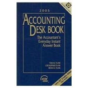 Accounting Desk Book, 2005: The Accountant's Everyday Instant Answer Book