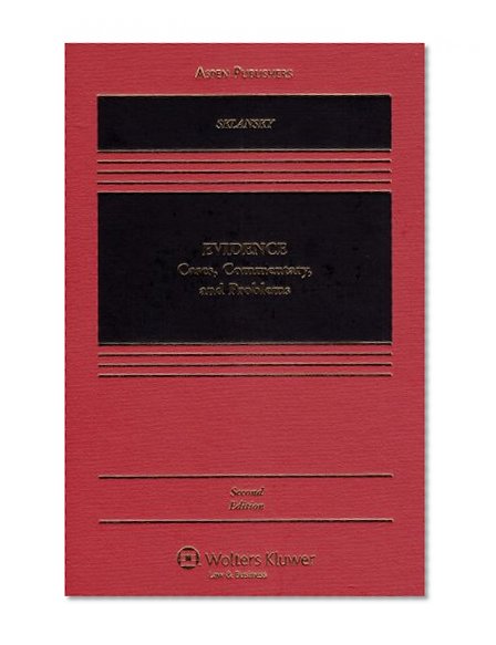 Evidence: Cases Commentary and Problems