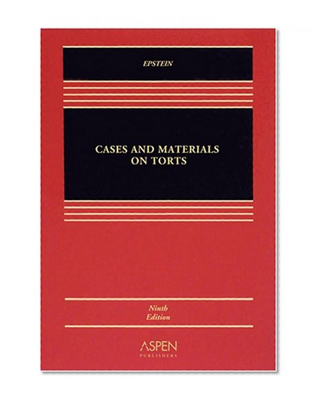 Cases and Materials on Torts (Casebook Series)