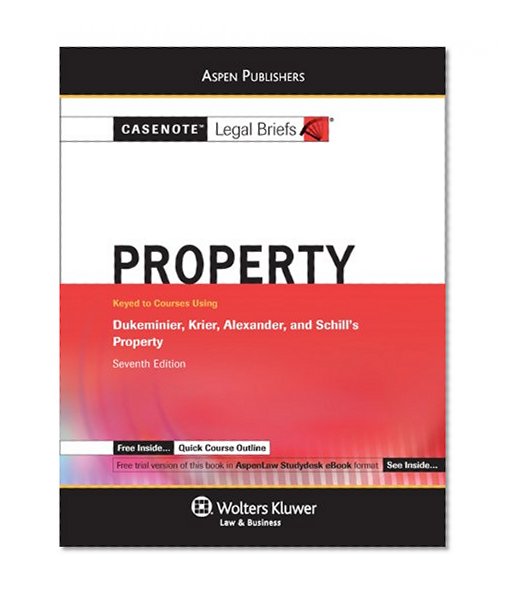 Casenotes Audio: Property: Dukeminier & Krier 7e (Casenote Legal Briefs)