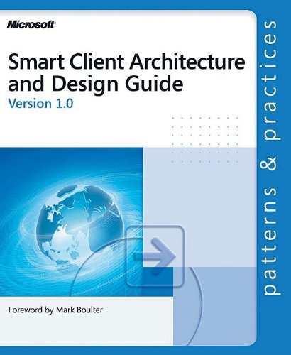 Smart Client Architecture and Design Guide (Patterns & Practices)
