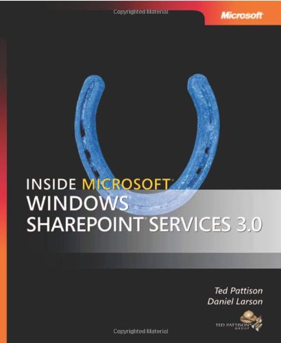 Inside Microsoft® Windows® SharePoint® Services 3.0 (Developer Reference)