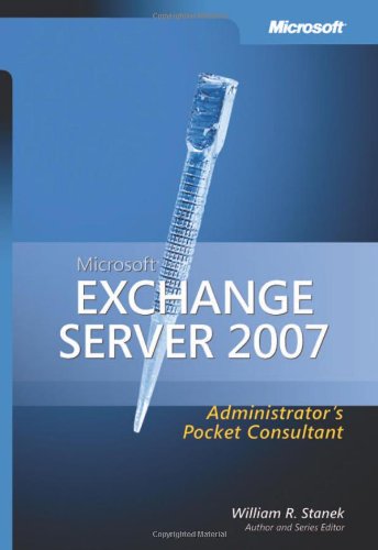 Microsoft  Exchange Server 2007 Administrator's Pocket Consultant (Pro Administrator's Pocket Consultant)