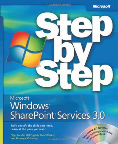 MicrosoftÂ® WindowsÂ® SharePointÂ® Services 3.0 Step by Step