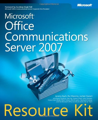 Microsoft Office Communications Server 2007 Resource Kit