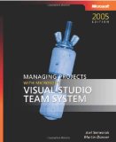 Managing Projects with MicrosoftÂ® Visual StudioÂ® Team System (Developer Reference)