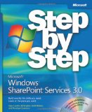MicrosoftÂ® WindowsÂ® SharePointÂ® Services 3.0 Step by Step