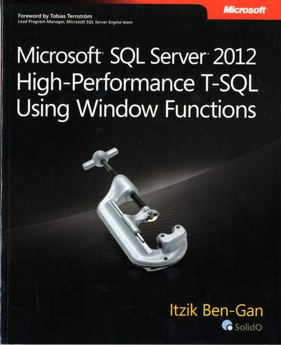 Book Cover Microsoft SQL Server 2012 High-Performance T-SQL Using Window Functions (Developer Reference)