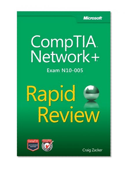 CompTIA Network+ Rapid Review (Exam N10-005)