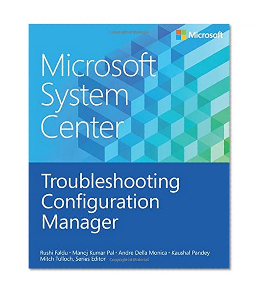 Microsoft System Center: Troubleshooting Configuration Manager (Introducing)