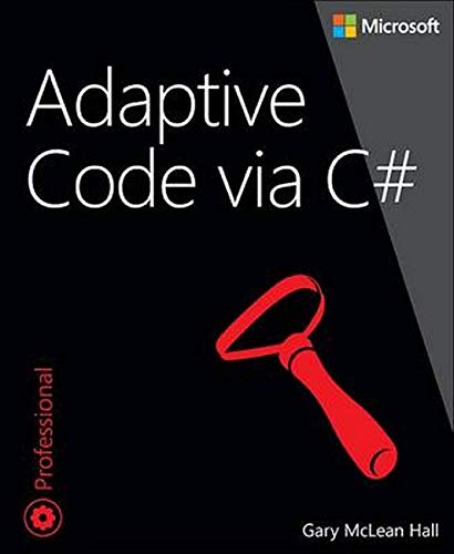 Book Cover Adaptive Code via C#: Agile coding with design patterns and SOLID principles