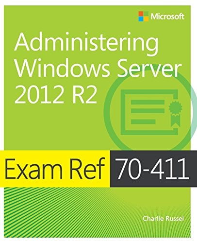 Book Cover Exam Ref 70-411 Administering Windows Server 2012 R2 (MCSA)