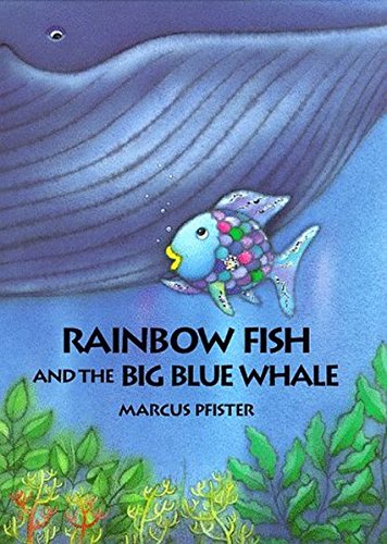 Book Cover Rainbow Fish and the Big Blue Whale