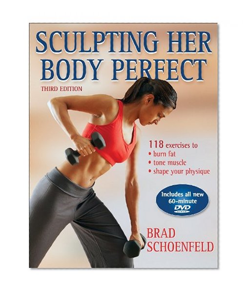 Sculpting Her Body Perfect - 3rd Edition