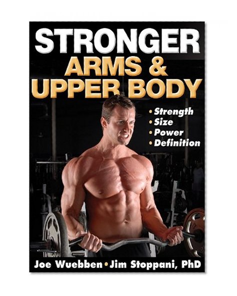 Stronger Arms & Upper Body