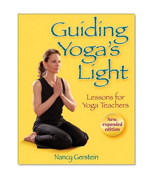 Guiding Yoga's Light: Lessons for Yoga Teachers