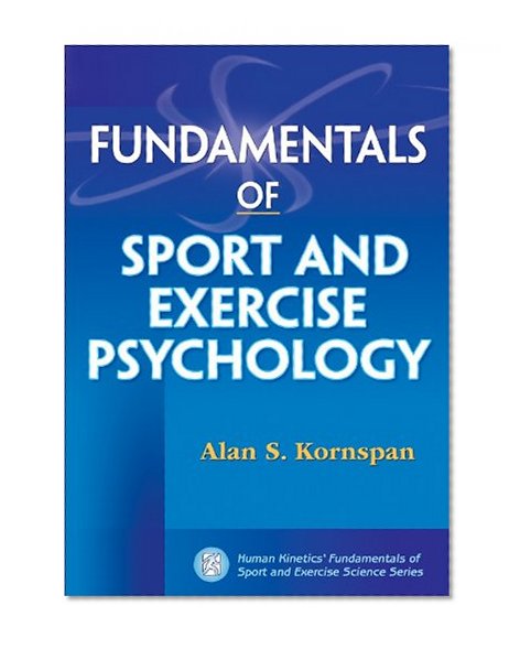 Fundamentals of Sport and Exercise Psychology (Fundamentals of Sport and Exercise Science)