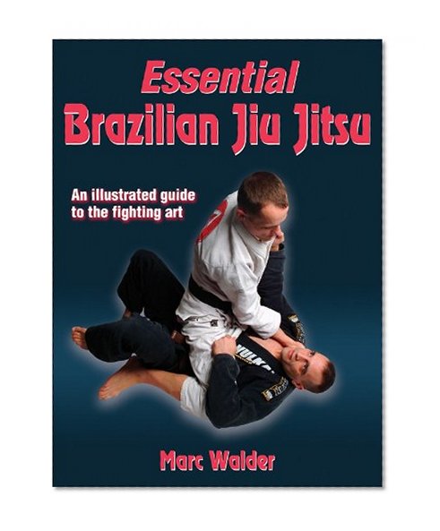 Essential Brazilian Jiu Jitsu