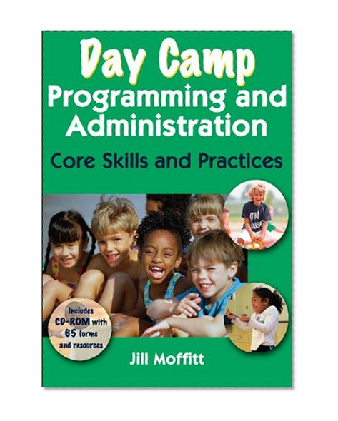 Day Camp Programming and Administration: Core Skills and Practices