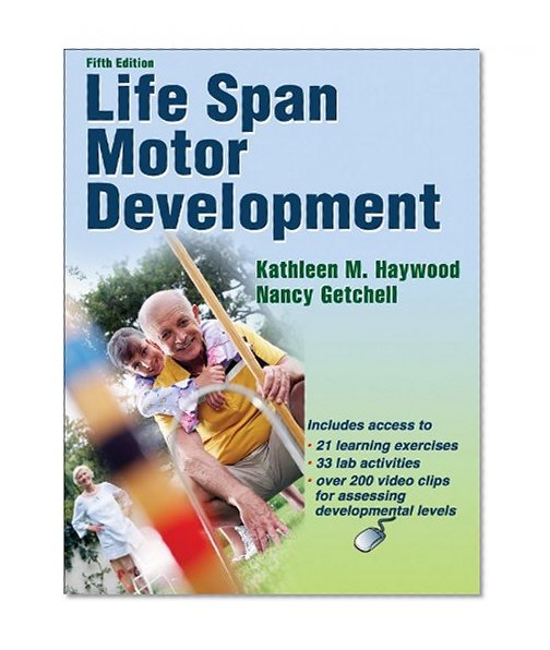 Life Span Motor Development With Web Resource-5th Edition
