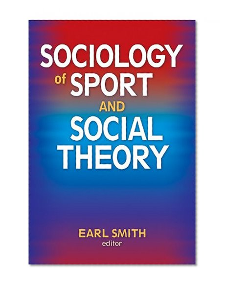 Sociology of Sport and Social Theory