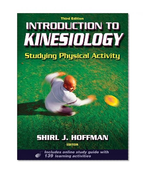 Introduction to Kinesiology: Studying Physical Activity, Third Edition