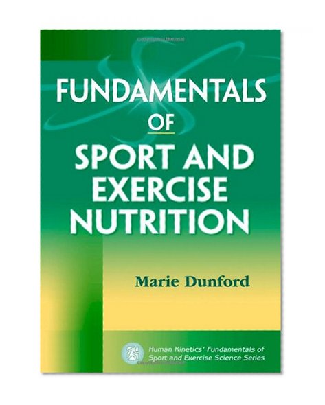 Fundamentals of Sport and Exercise Nutrition (Fundamentals of Sport and Exercise Science)