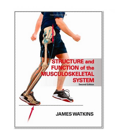 Structure and Function of the Musculoskeletal System - 2E