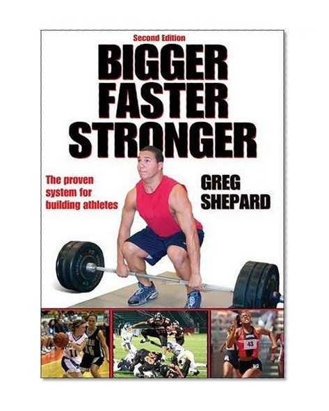 Bigger Faster Stronger - 2nd Edition