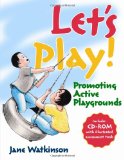 Let's Play! Promoting Active Playgrounds: Preparing Children for the Playground