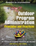 Outdoor Program Administration: Principles and Practices