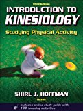 Introduction to Kinesiology: Studying Physical Activity, Third Edition