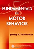 Fundamentals of Motor Behavior