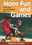 More Fun and Games