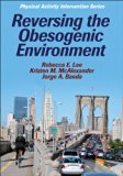 Reversing the Obesogenic Environment (Physical Activity Intervention)