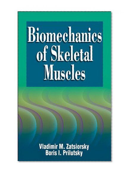 Biomechanics of Skeletal Muscles